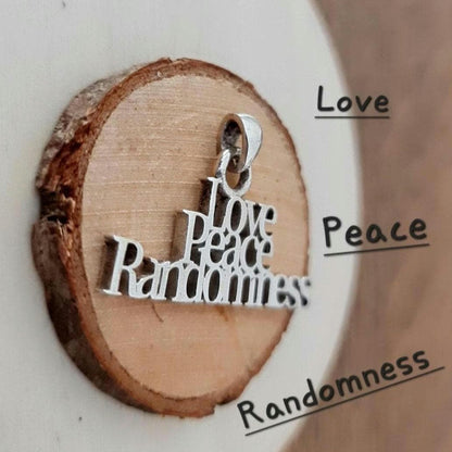 Love Peace Randomness Pendant - Sterling Silver Spiritual Necklace